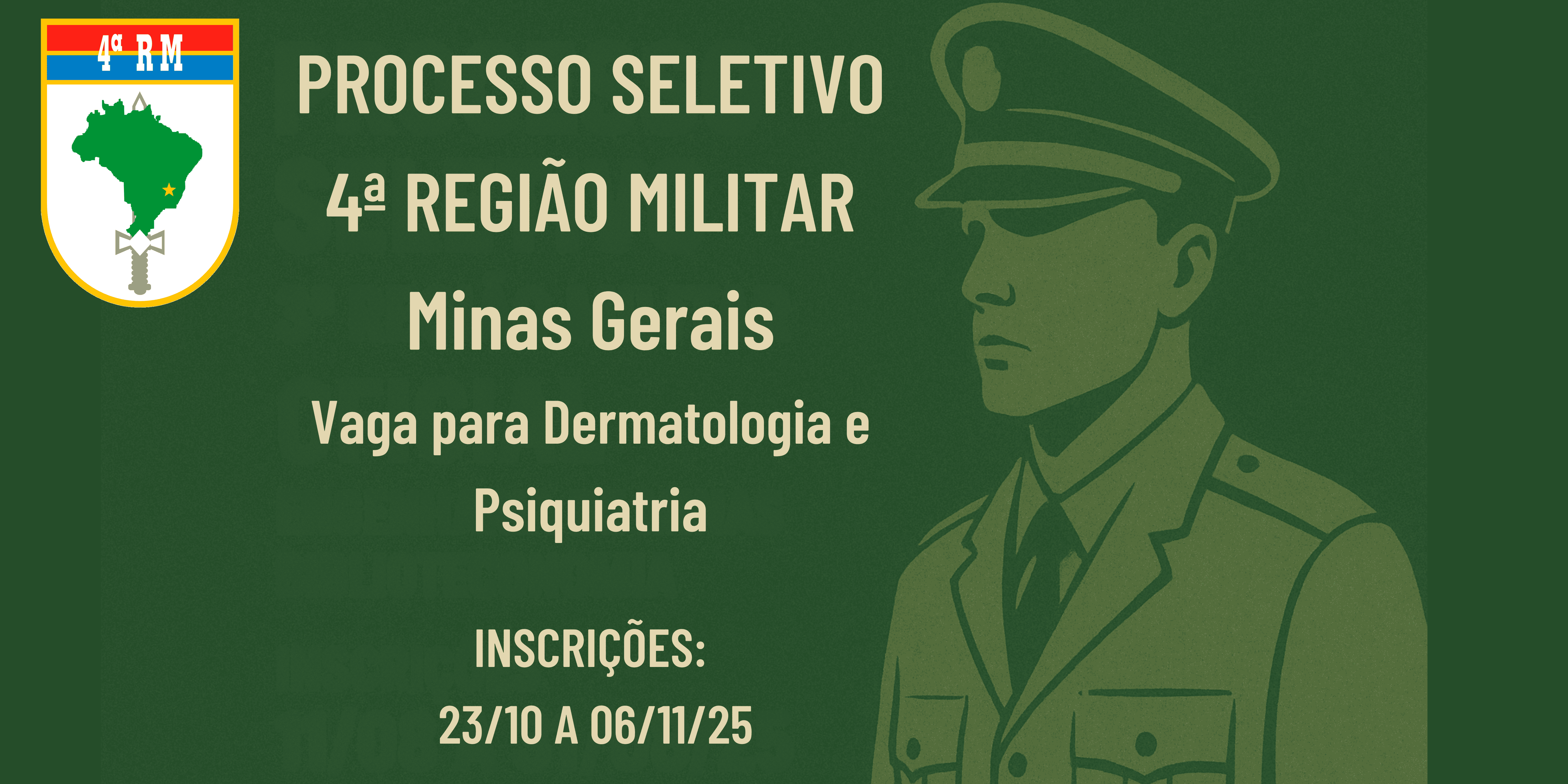 4ª Região Militar (4ª RM) do Exército Brasileiro (Médico Dermatologista e Psiquiatra)