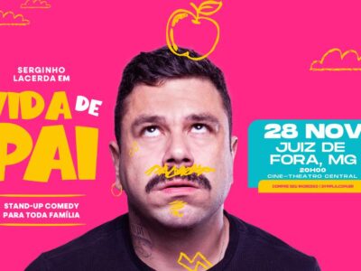 SERGINHO LACERDA em JUIZ DE FORA/MG - VIDA DE PAI
